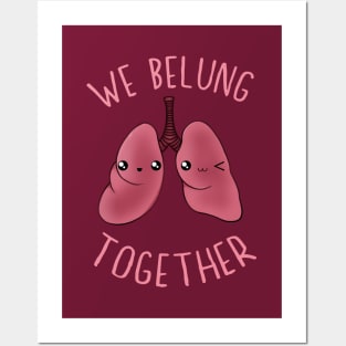 We Belung Together Posters and Art